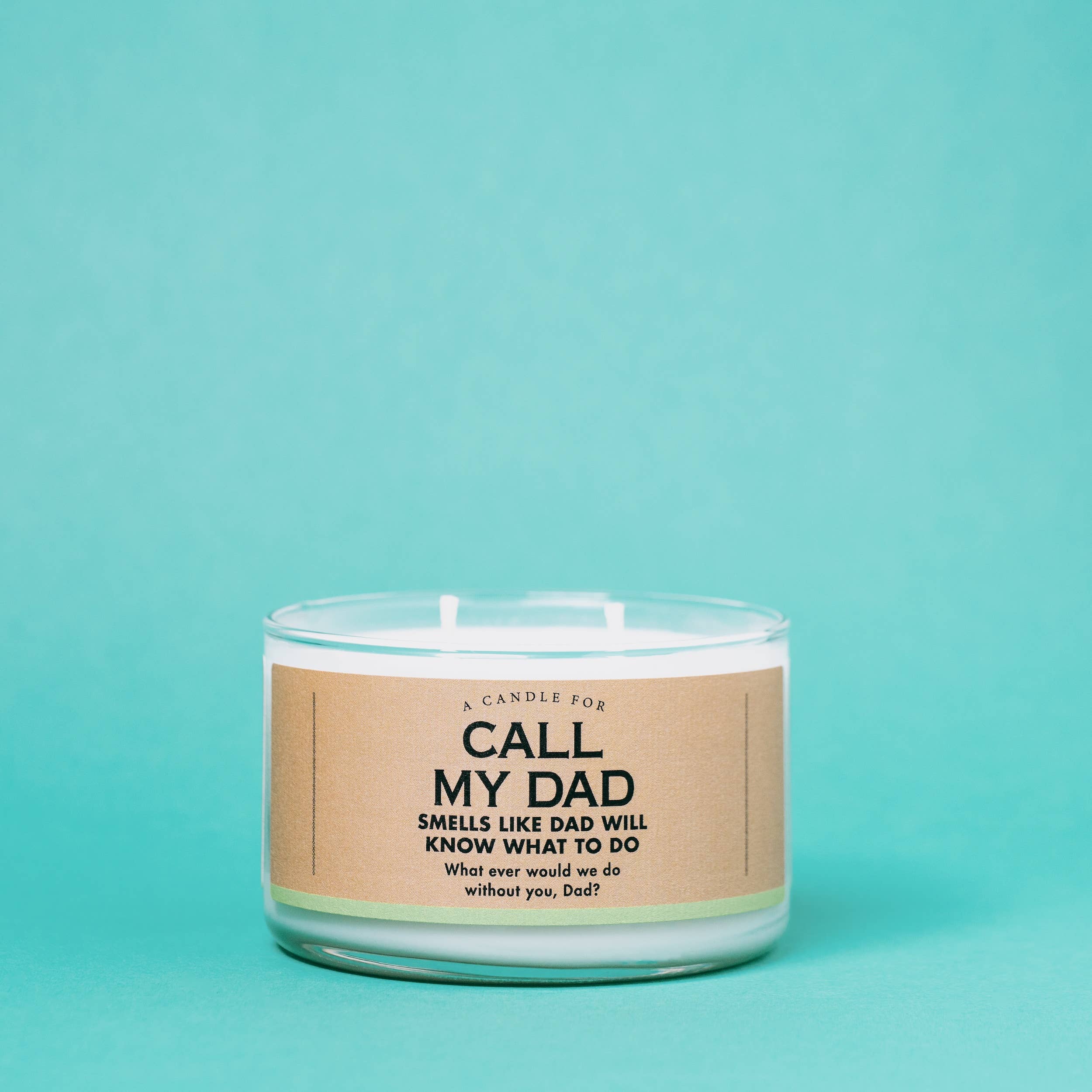 A Candle for Call My Dad | Funny Father's Day Candle