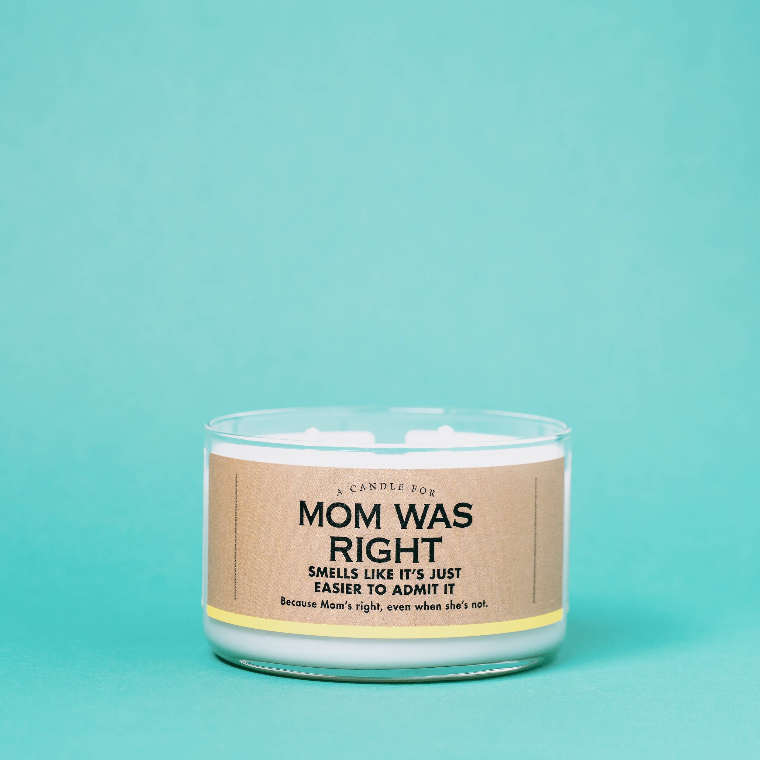 A Candle for Mom Was Right | Funny Mother's Day Candle