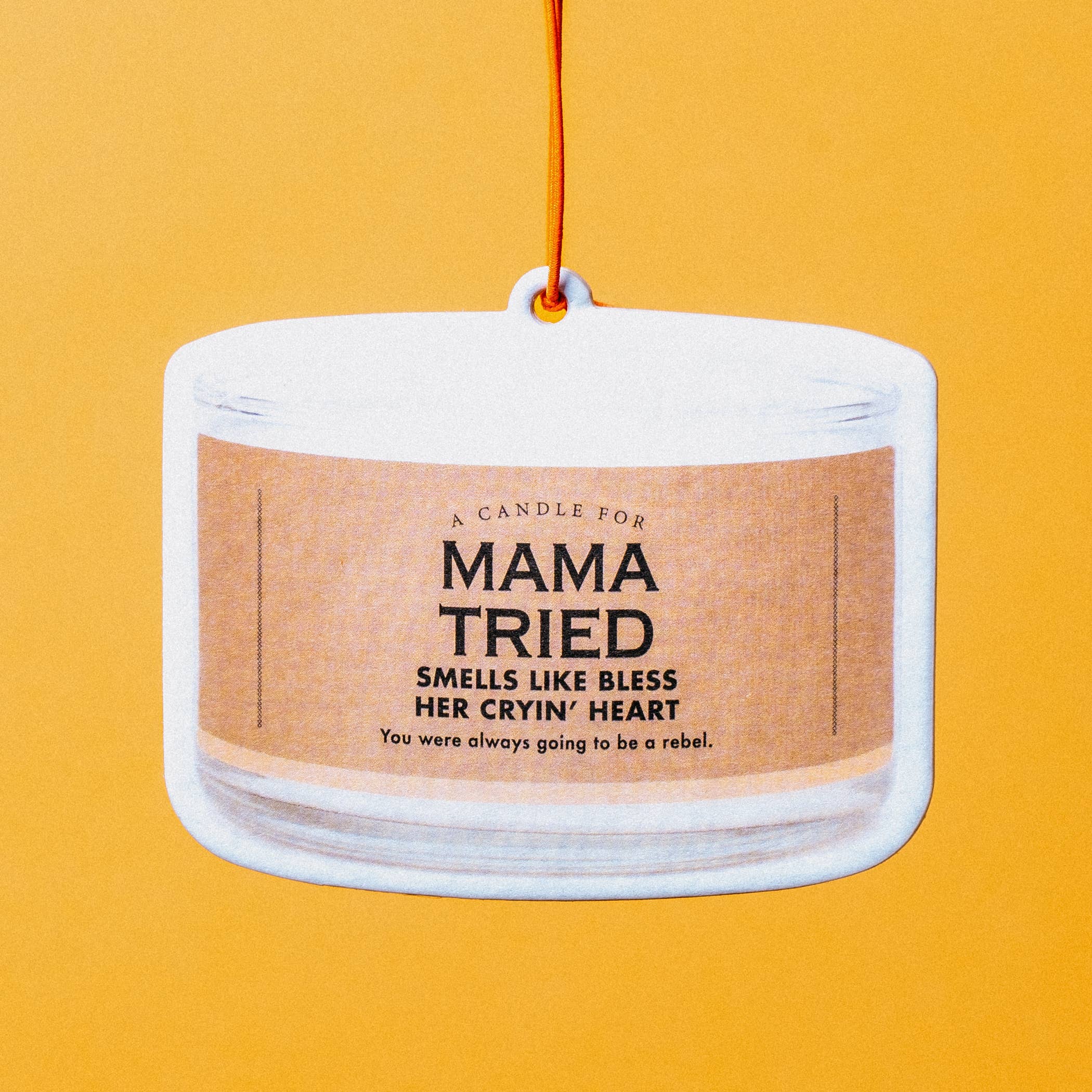 Mama Tried Air Freshener | Funny Car Air Freshener
