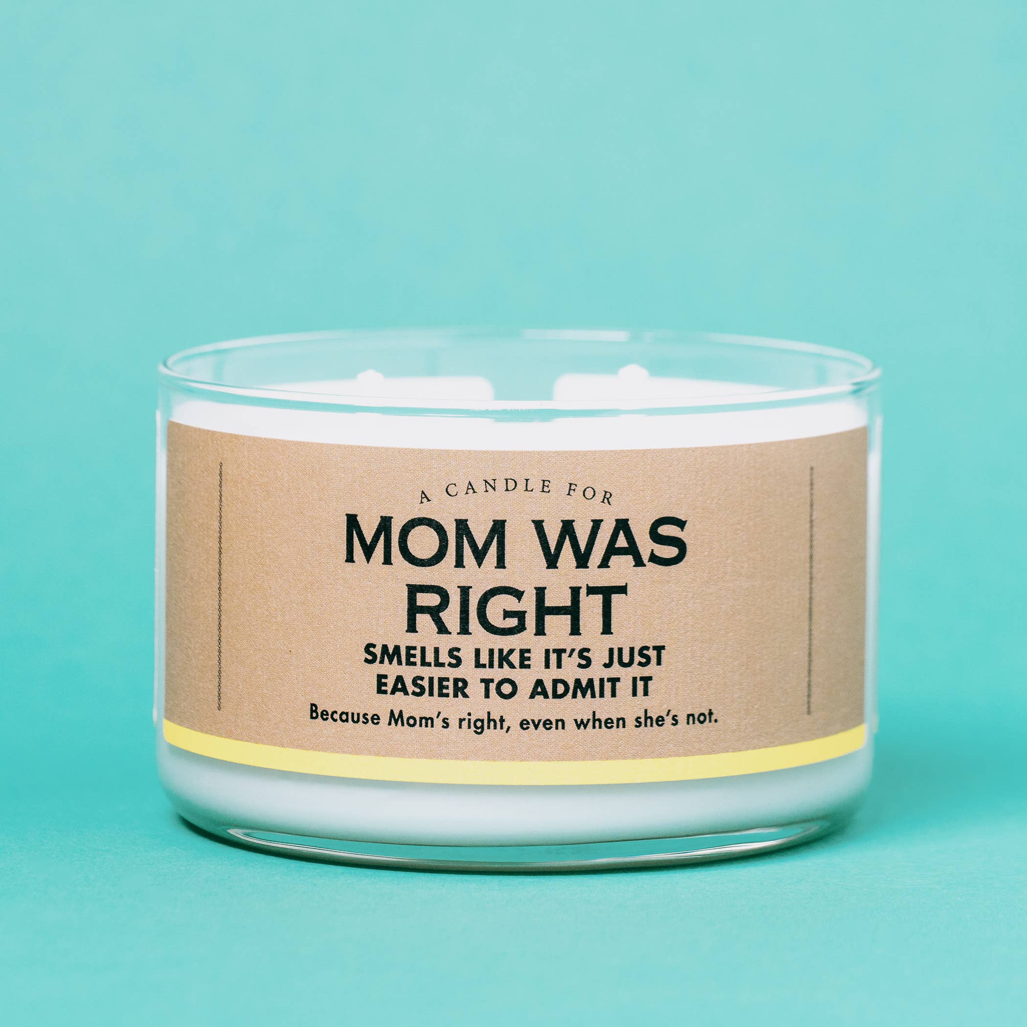 A Candle for Mom Was Right | Funny Mother's Day Candle