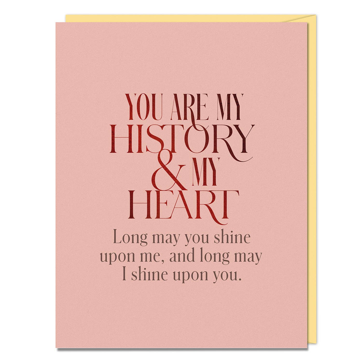 A pink card by Elizabeth Gilbert featuring heartfelt text, part of her Em & Friends collection. Foil stamped, A2 size, with a colored envelope and blank inside.