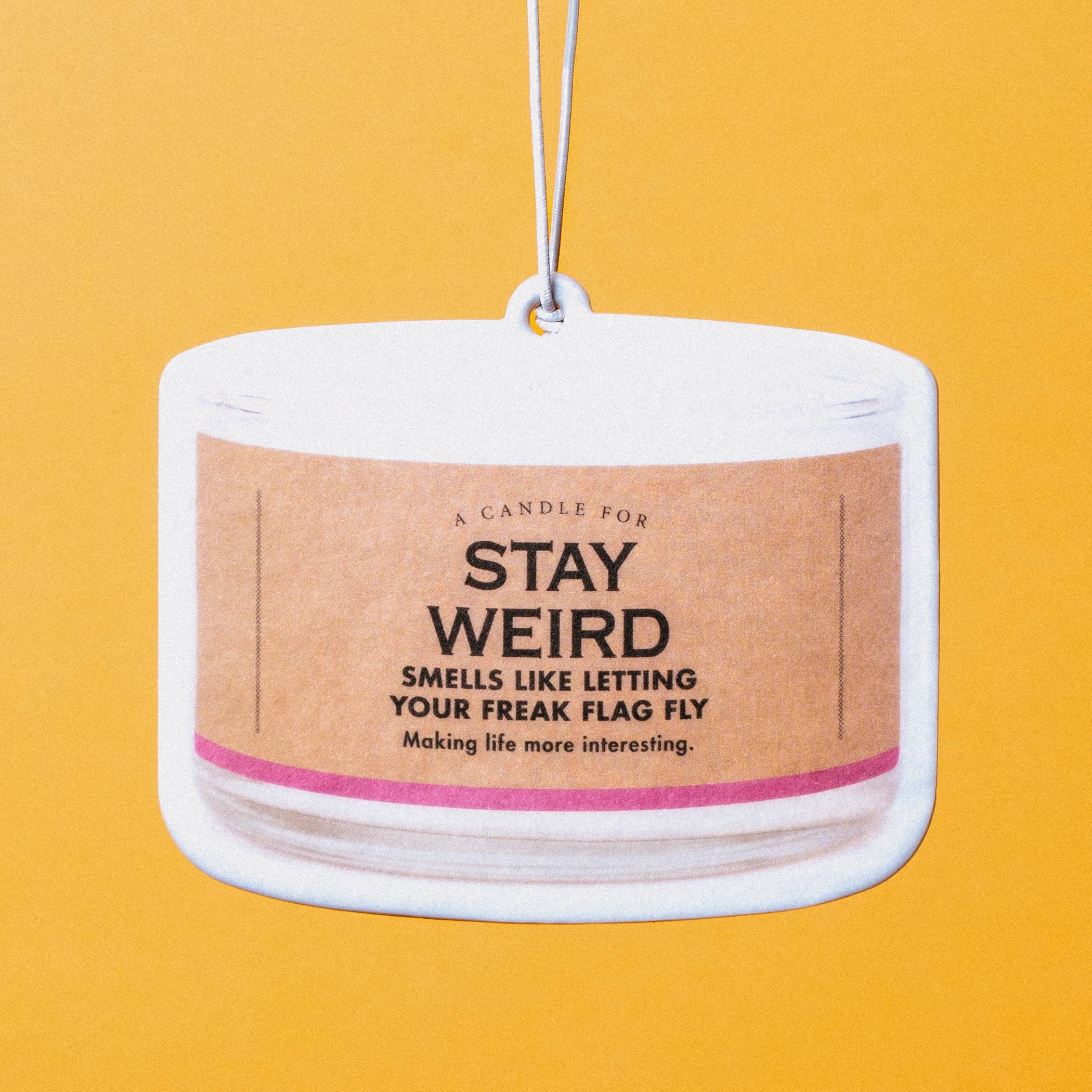 Stay Weird Air Freshener | Funny Car Air Freshener