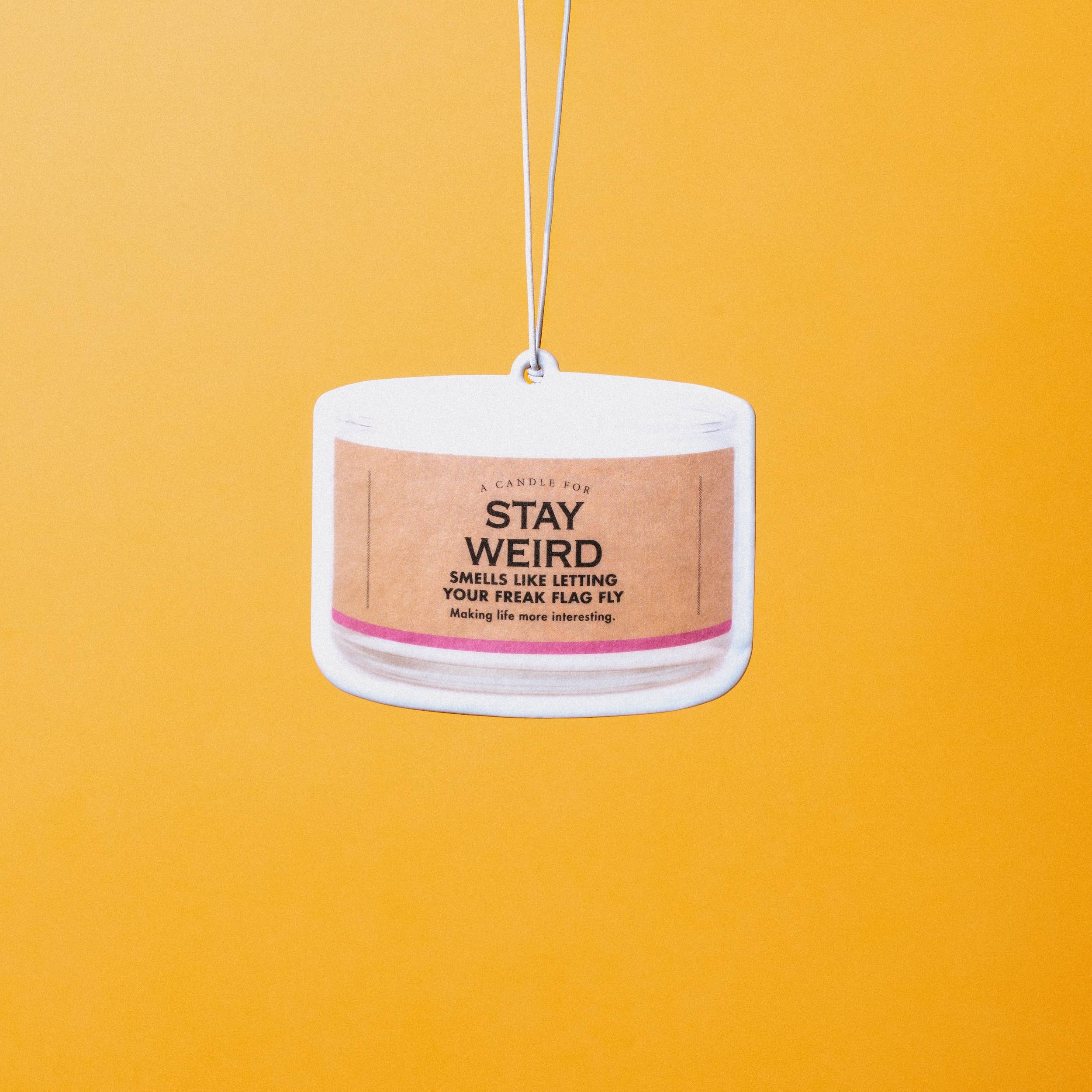 Stay Weird Air Freshener | Funny Car Air Freshener