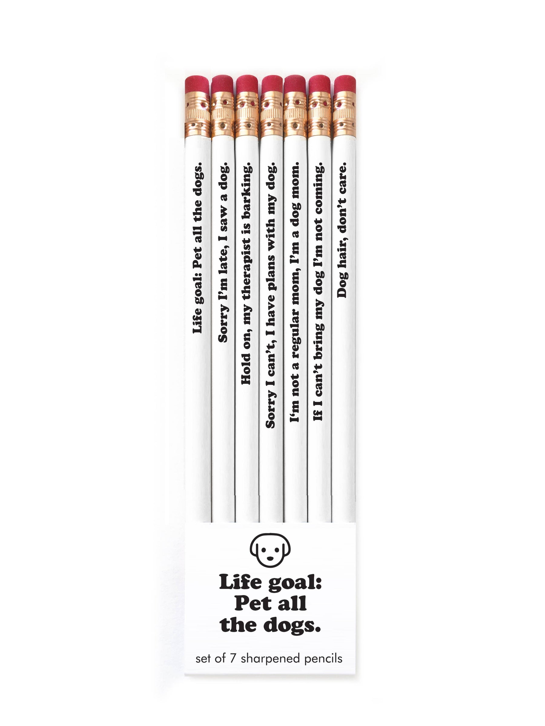 SNIFTY - LIFE GOAL: PET ALL THE DOGS PENCIL SET