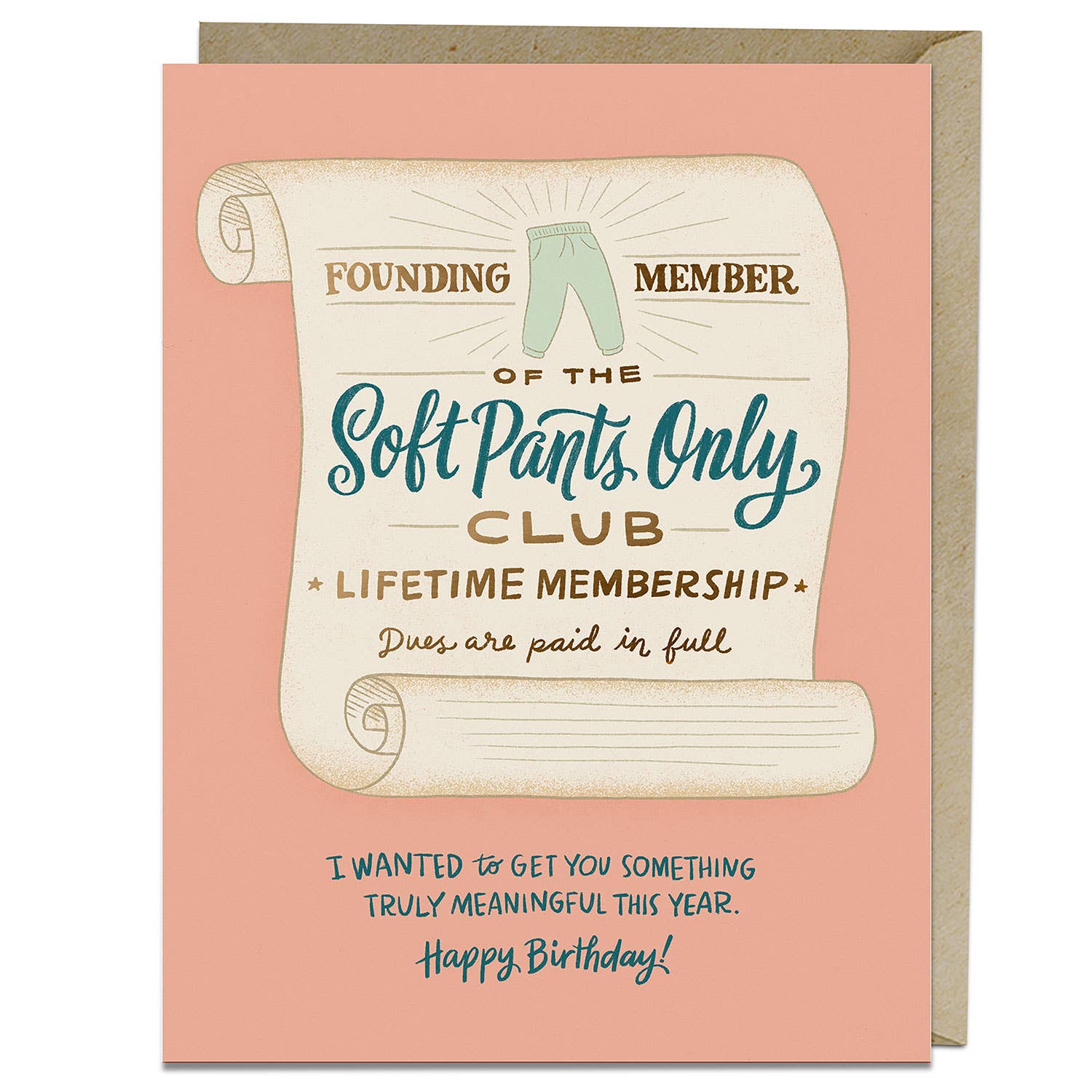 A birthday card featuring a drawing of soft pants, emphasizing comfort over skinny jeans, from Em & Friends. A2 size, heavyweight matte stock, blank inside with kraft envelope.